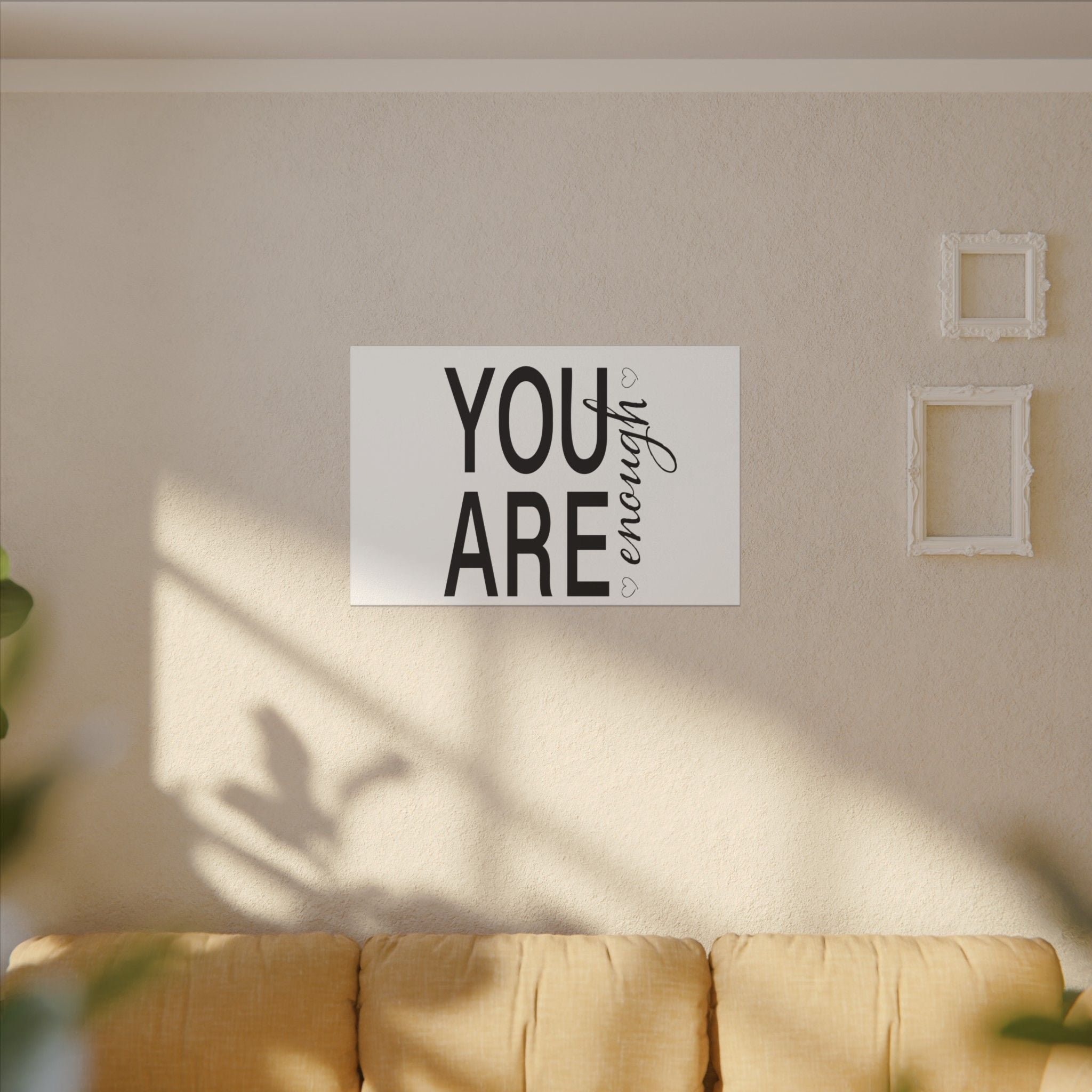 Canvas Wall Art:  Inspirational - You Are Enough