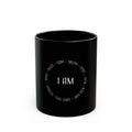 Ceramic Mug: Inspirational - I am