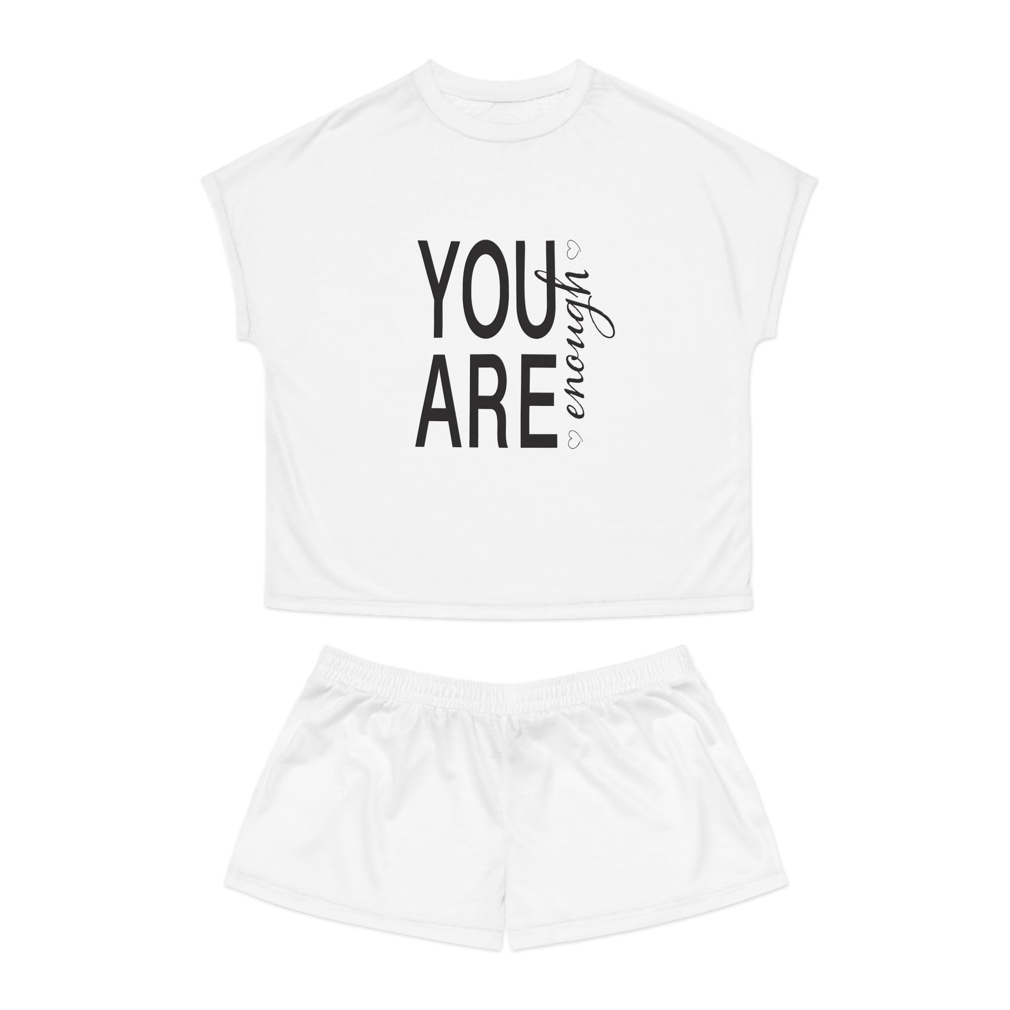 Short Pajama Set: You Are Enough