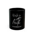 Ceramic Mug: Inspirational - Walk by Faith