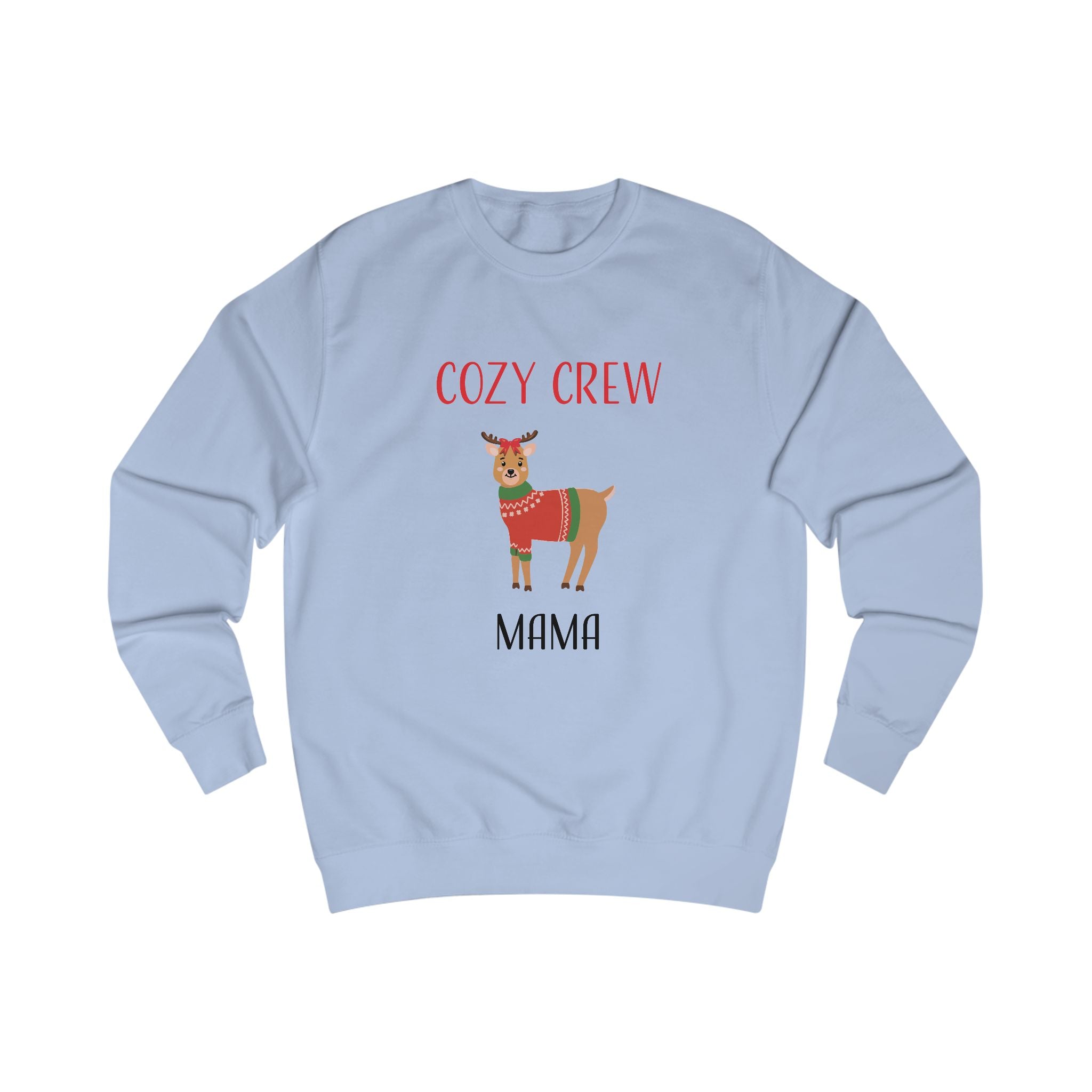Sweatshirt: Cozy Crew Reindeer Mama (Adult)