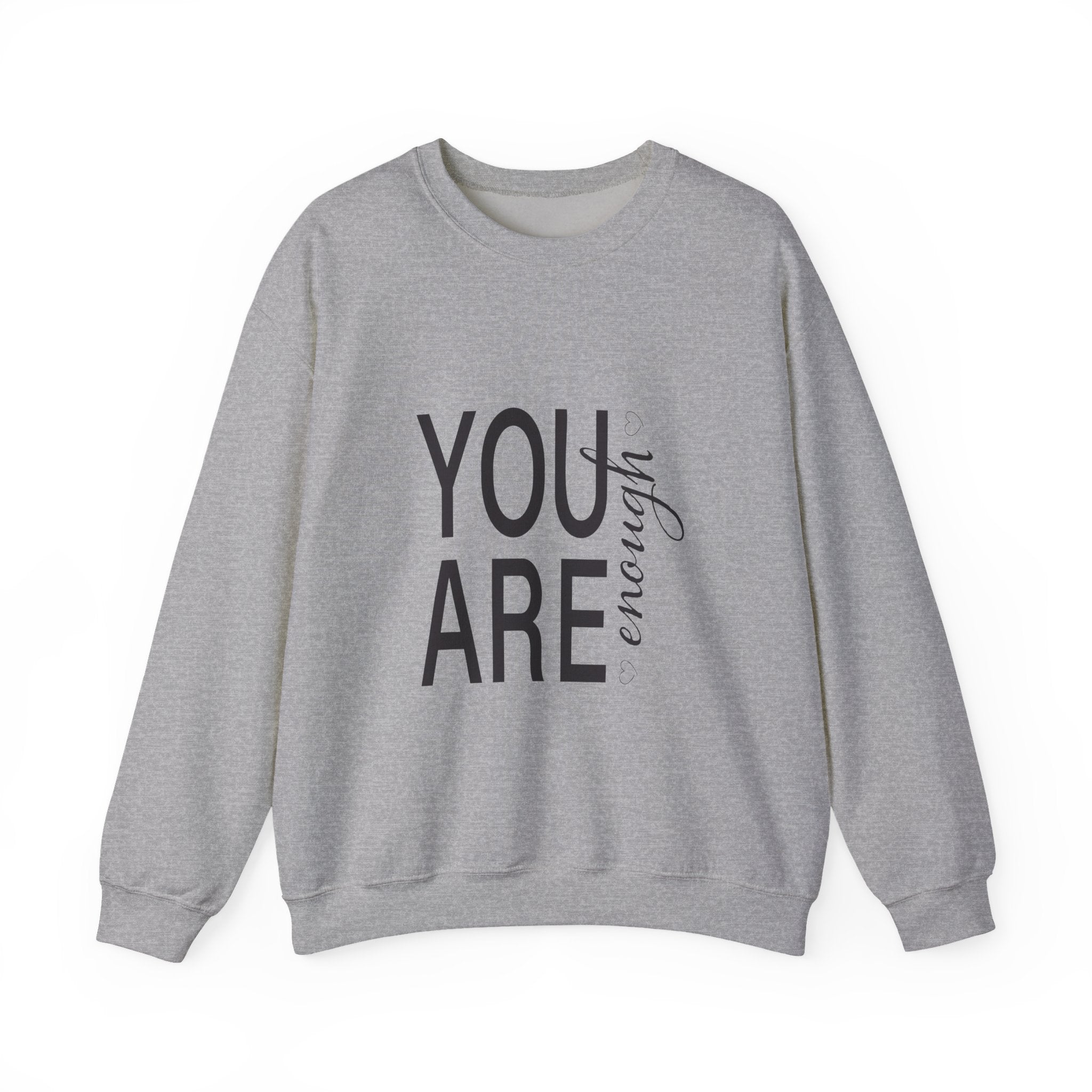 Sweatshirt: Inspirational - You are enough