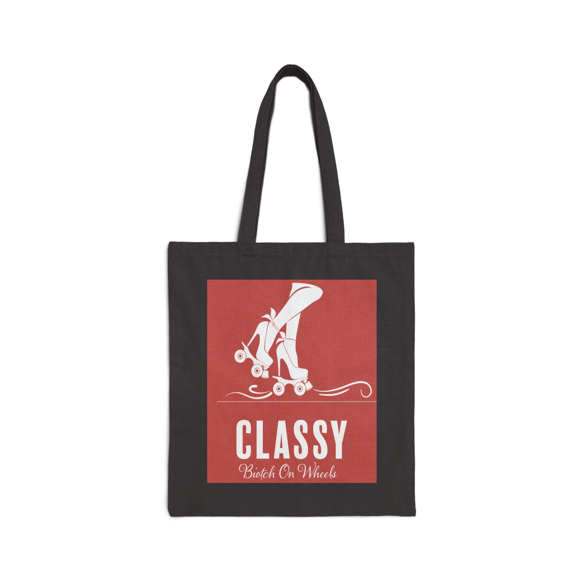 Tote Bag: Classy Biotch On Wheels