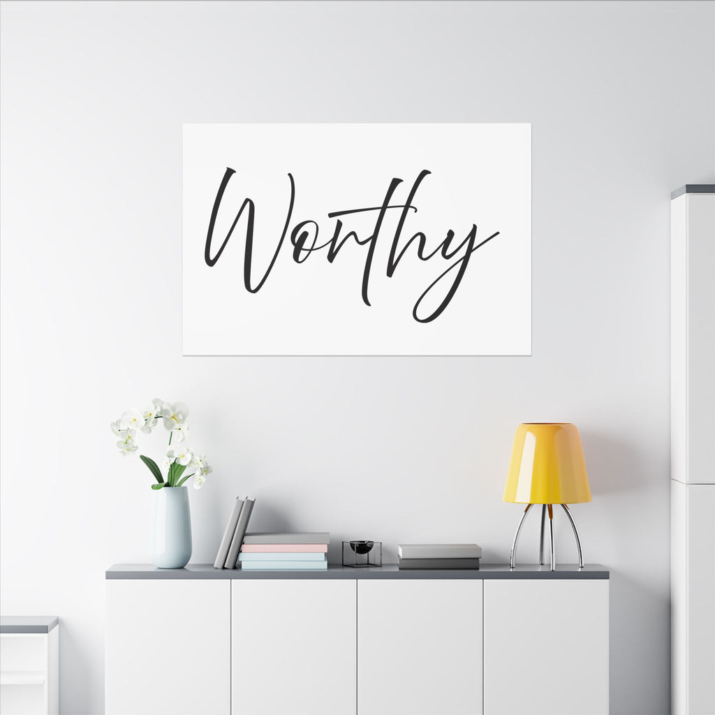 Canvas Wall Art:  Inspirational - Worthy