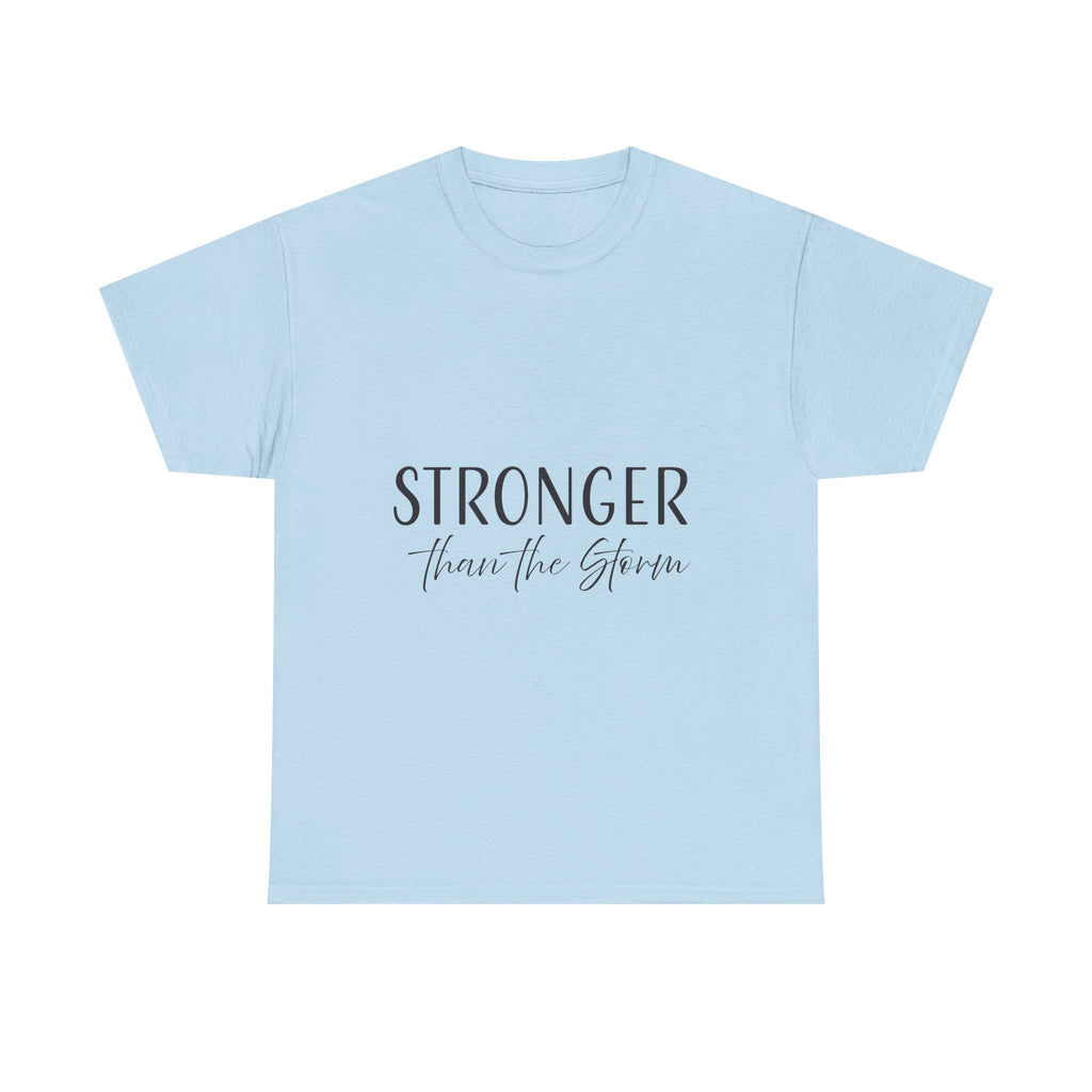 Teeshirt: Inspirational - Stronger Than the Storm