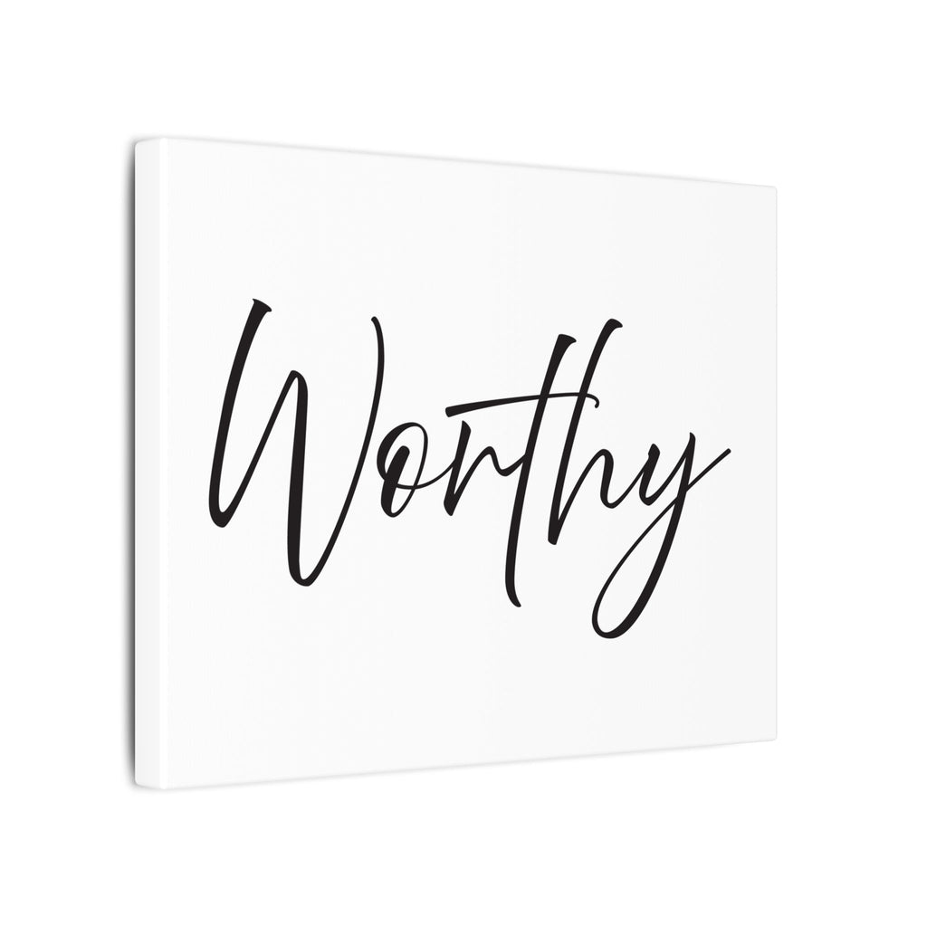 Canvas Wall Art:  Inspirational - Worthy