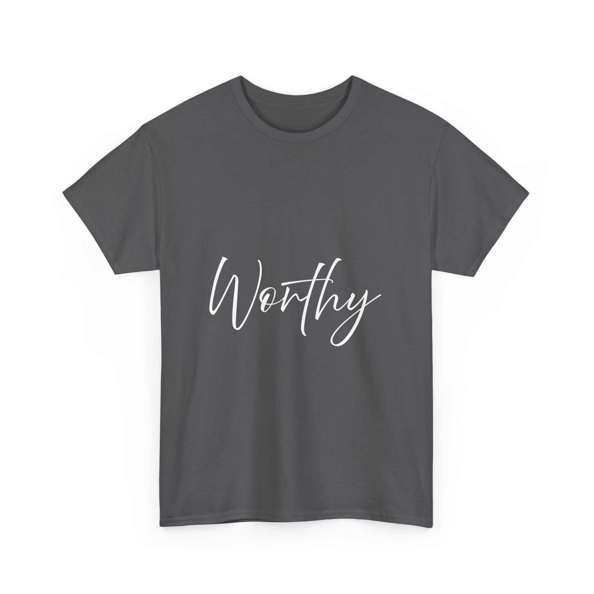 Teeshirt: Inspirational -Worthy