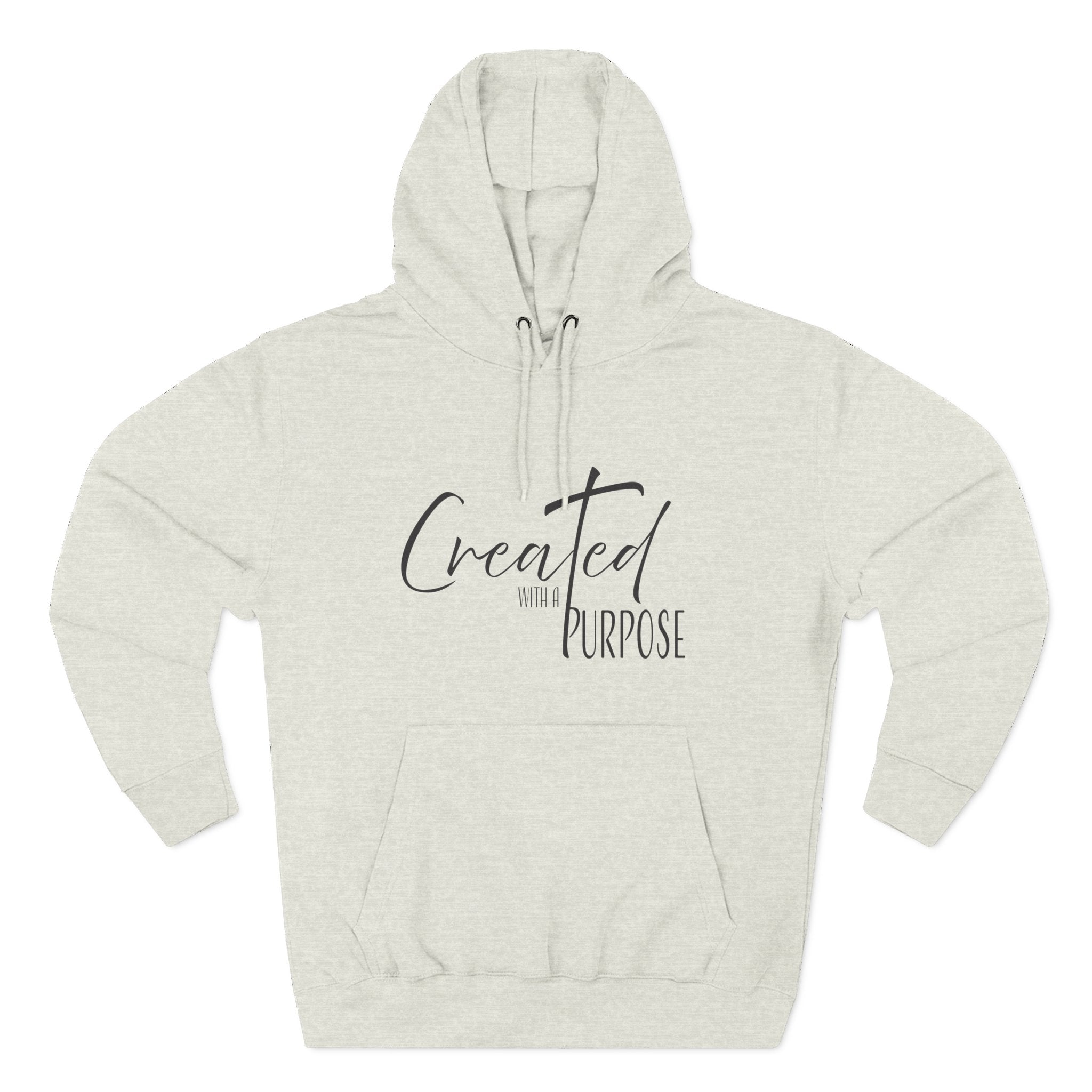 Hoodie: Inspirational - Created with a Purpose