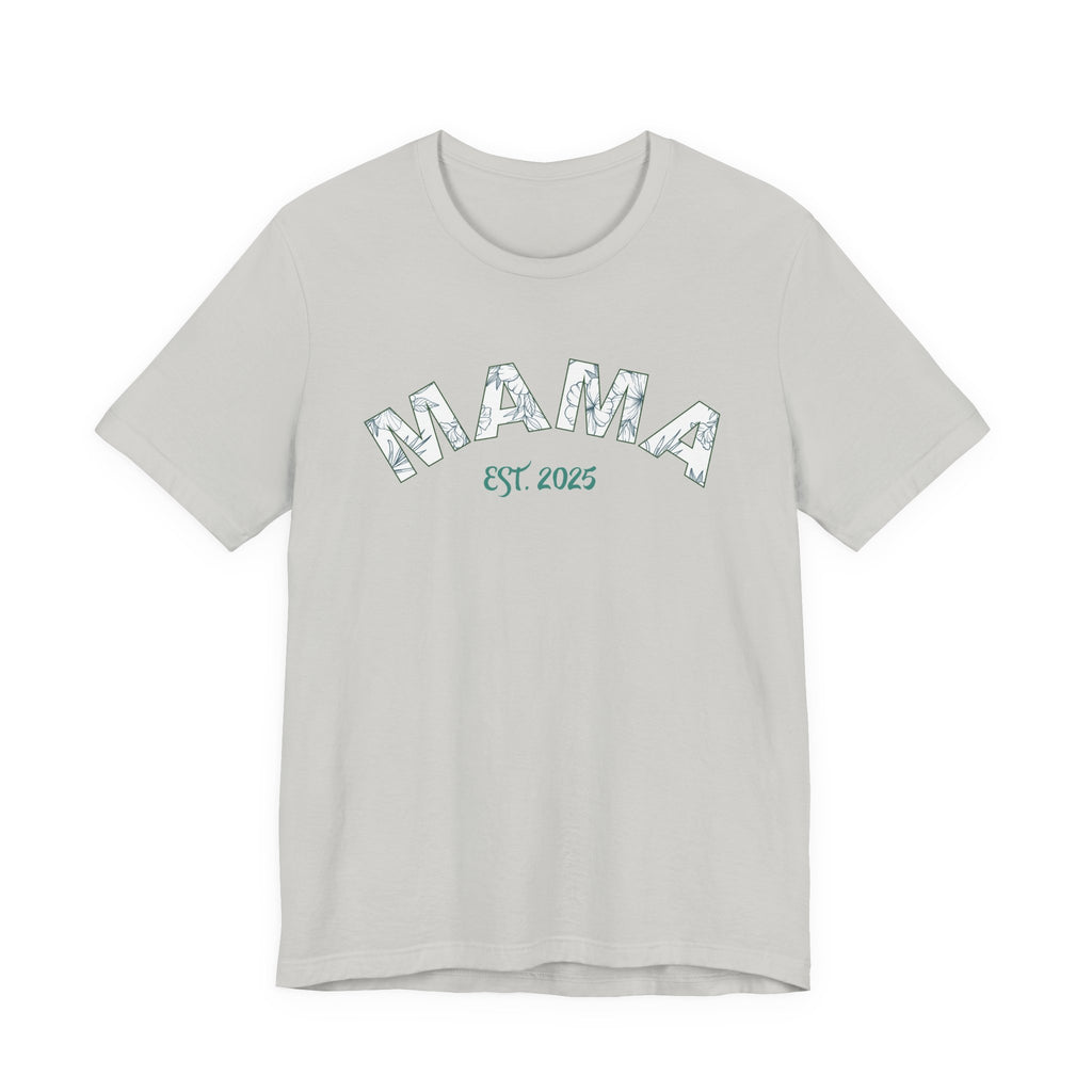 Teeshirt: Mama EST. 2025 - Green Logo