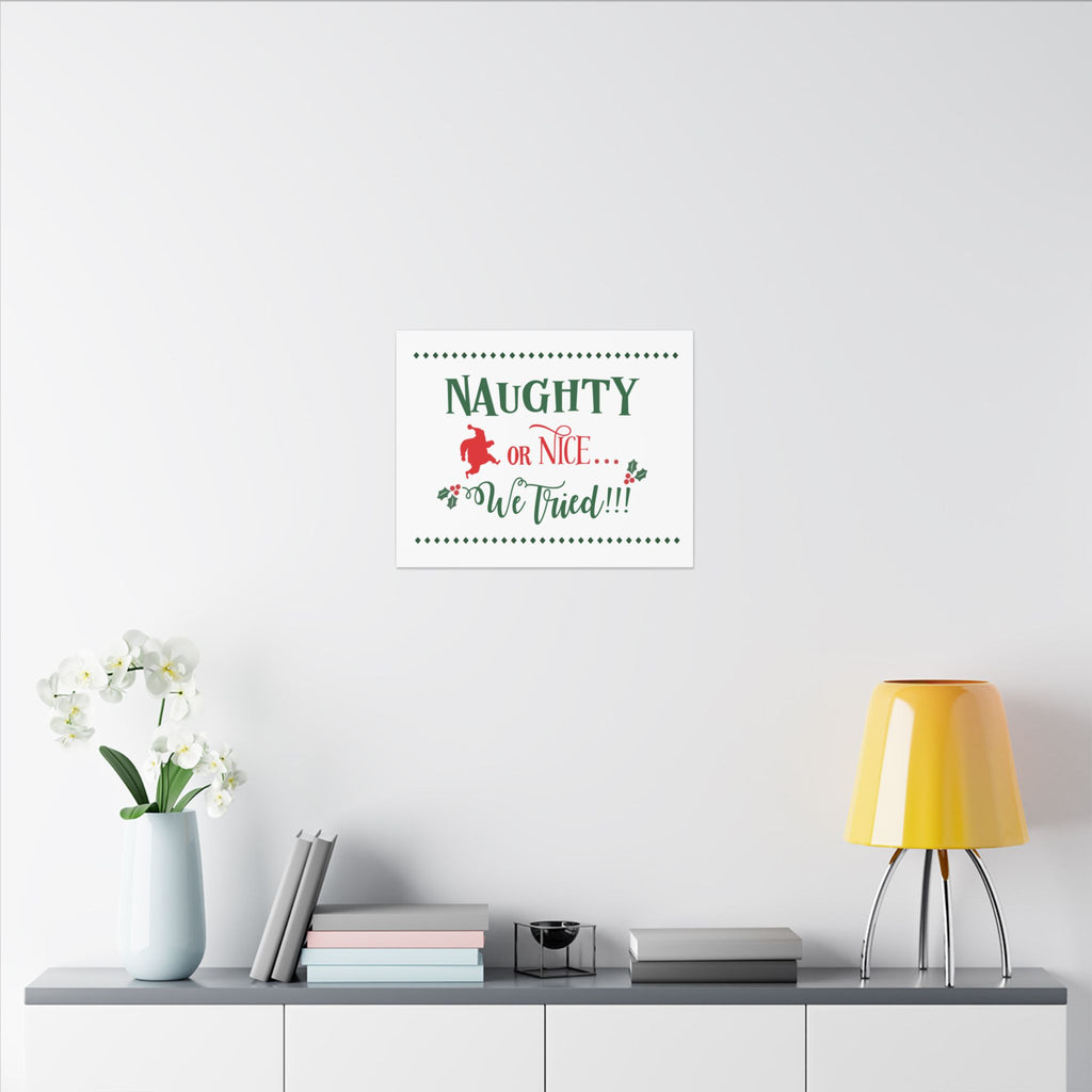Naughty or Nice We Tried Canvas Wall Art — Funny Christmas Holiday Decor
