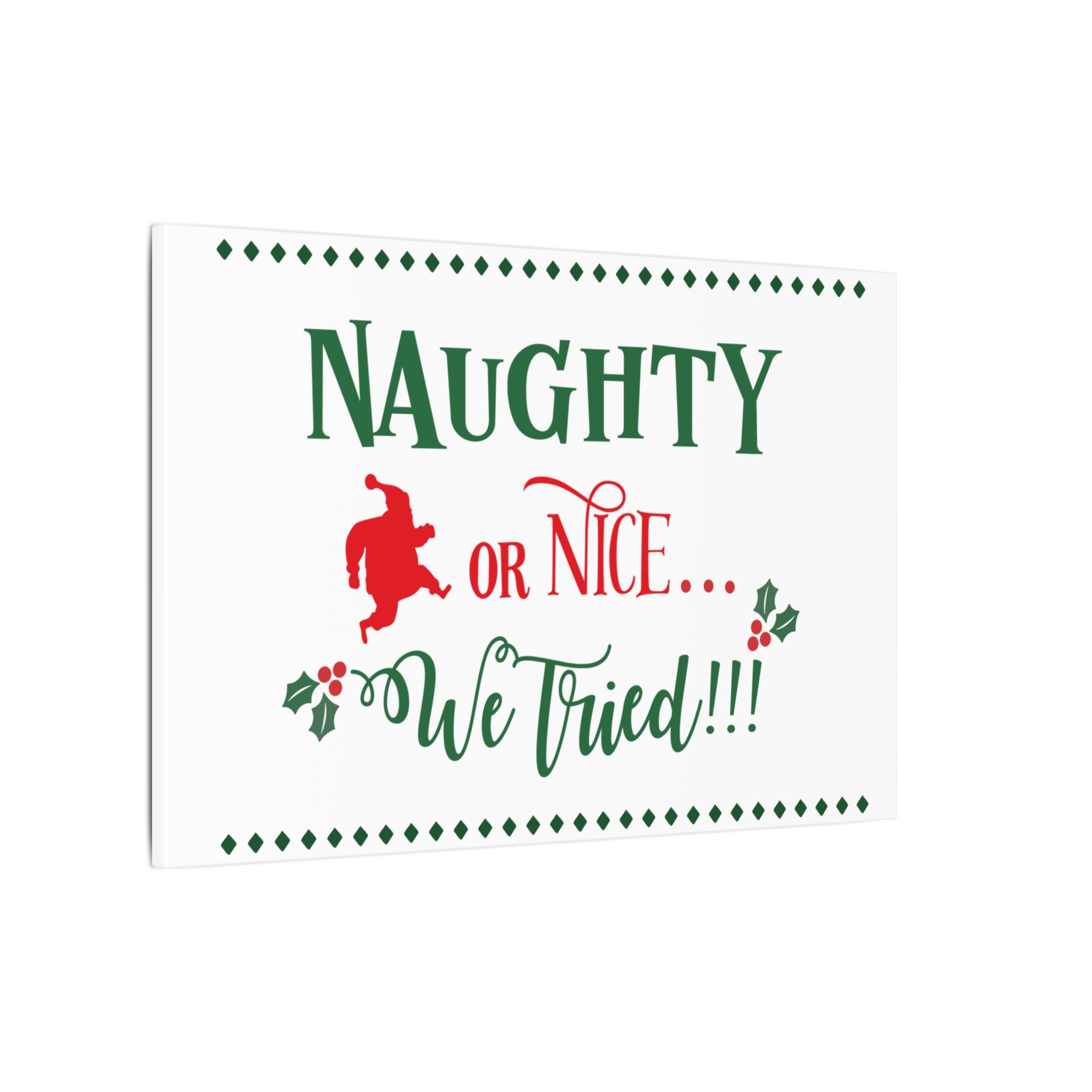 Naughty or Nice We Tried Canvas Wall Art — Funny Christmas Holiday Decor