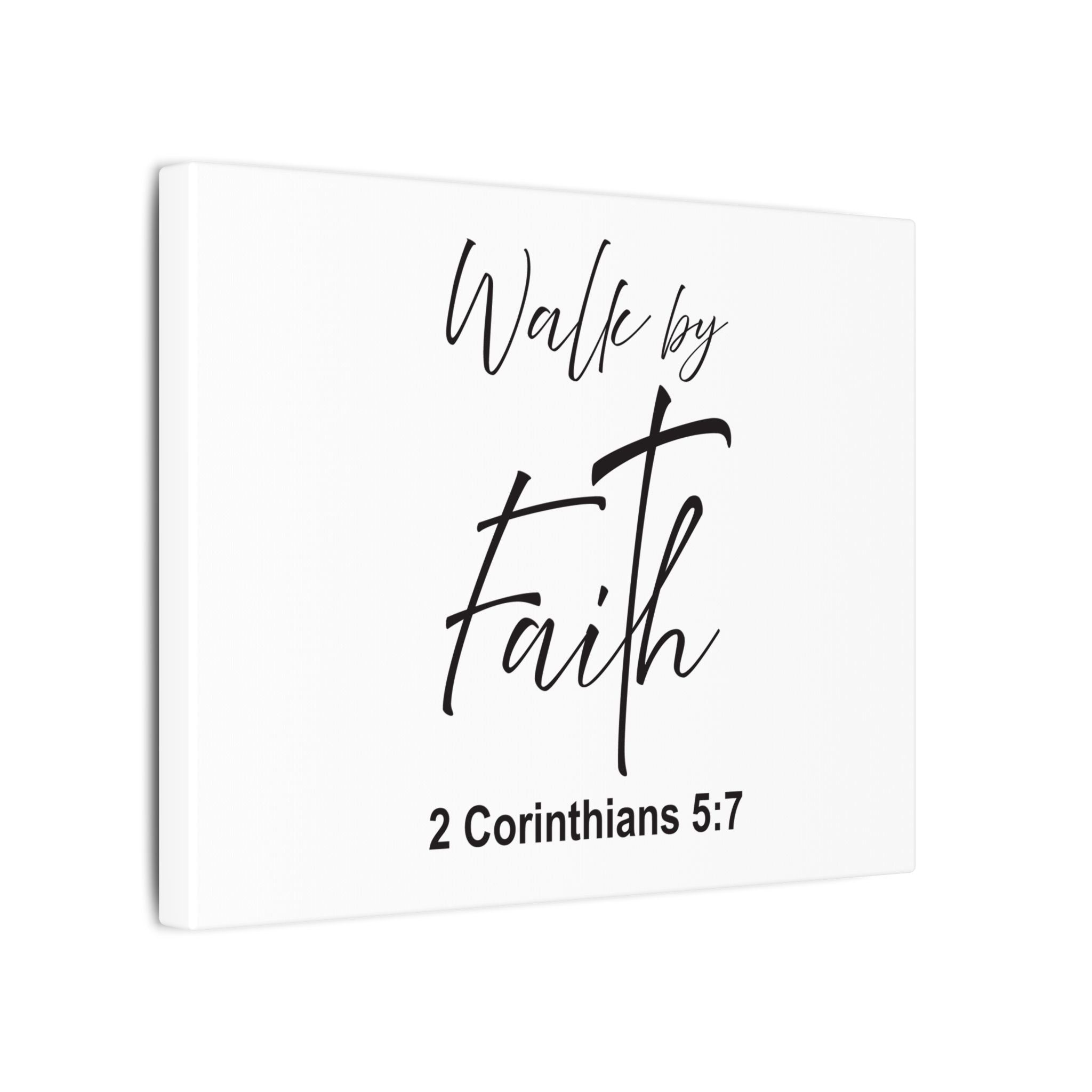 Walk by Faith Canvas Print – 2 Corinthians 5:7 Scripture Wall Art
