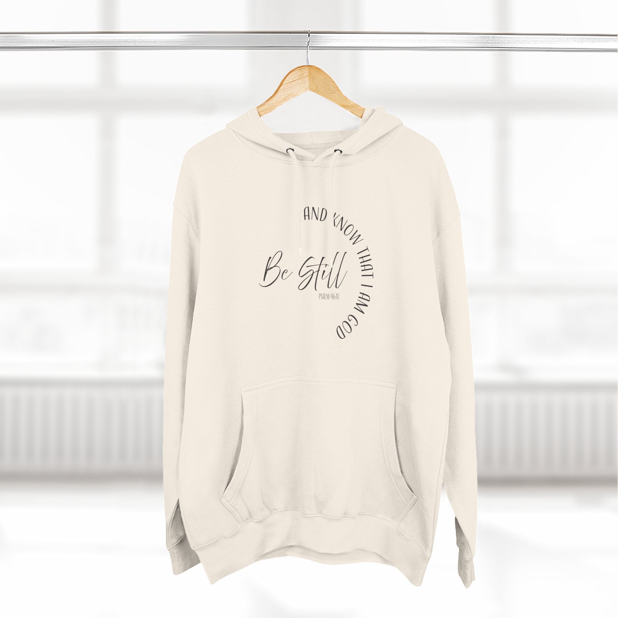 Hoodie: Inspirational - Be Still