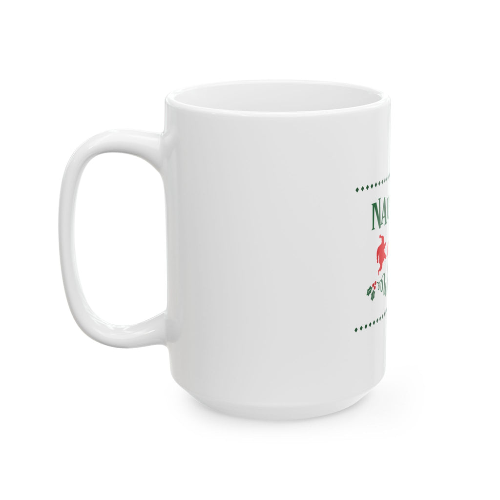 Ceramic Mug: Naughty or Nice We Tried