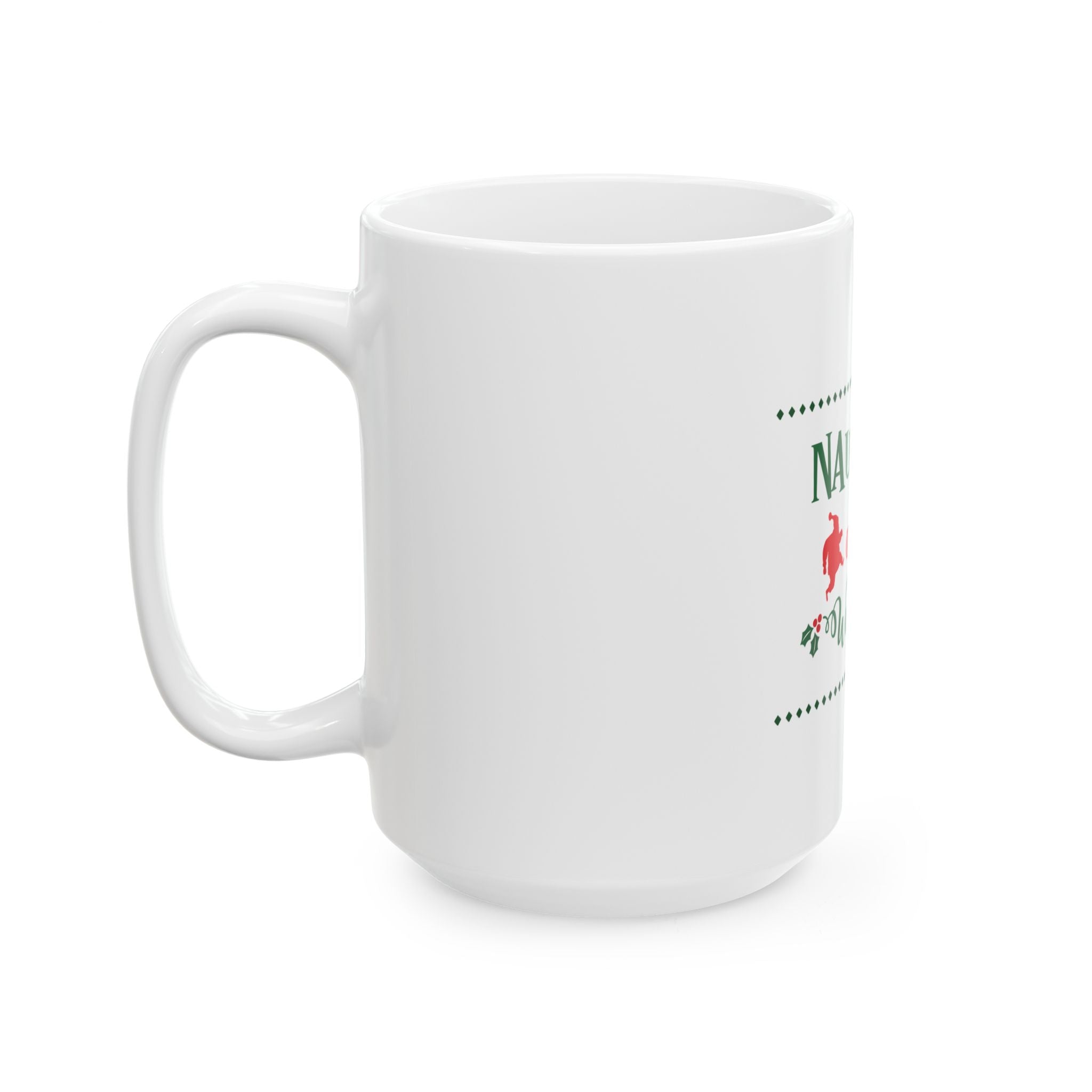 Ceramic Mug: Naughty or Nice We Tried