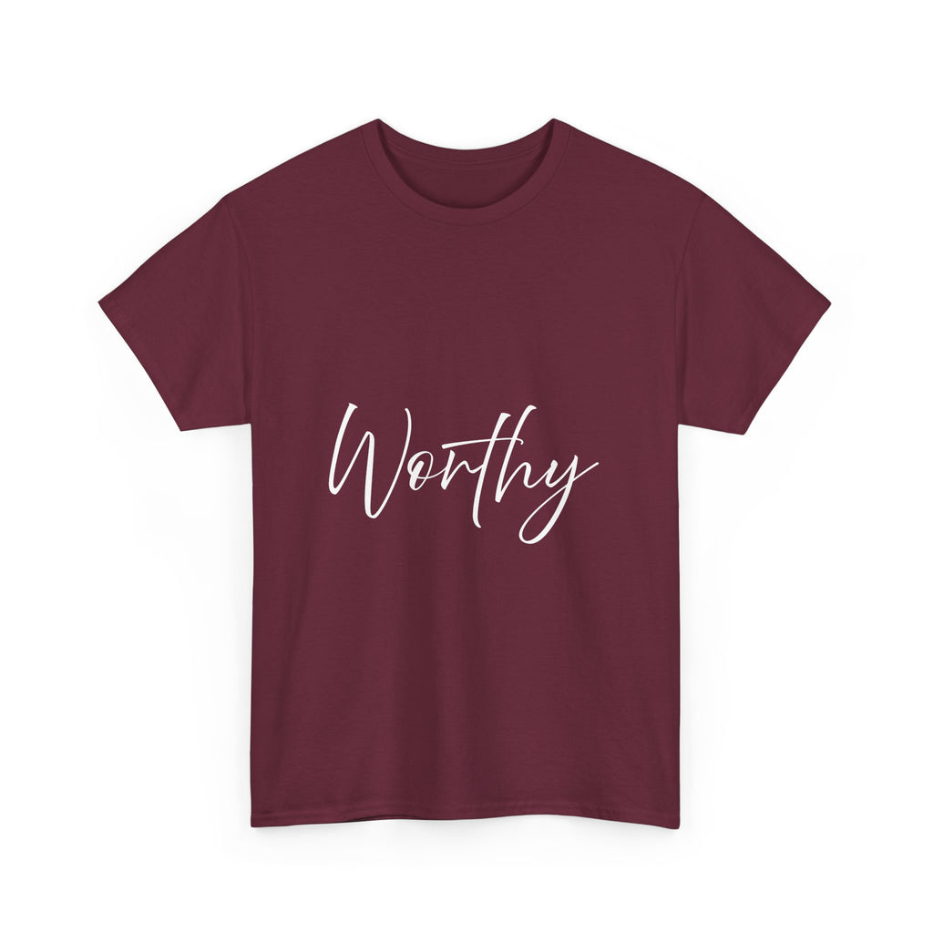 Teeshirt: Inspirational -Worthy