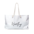 Weekender Bag: Inspirational - Worthy