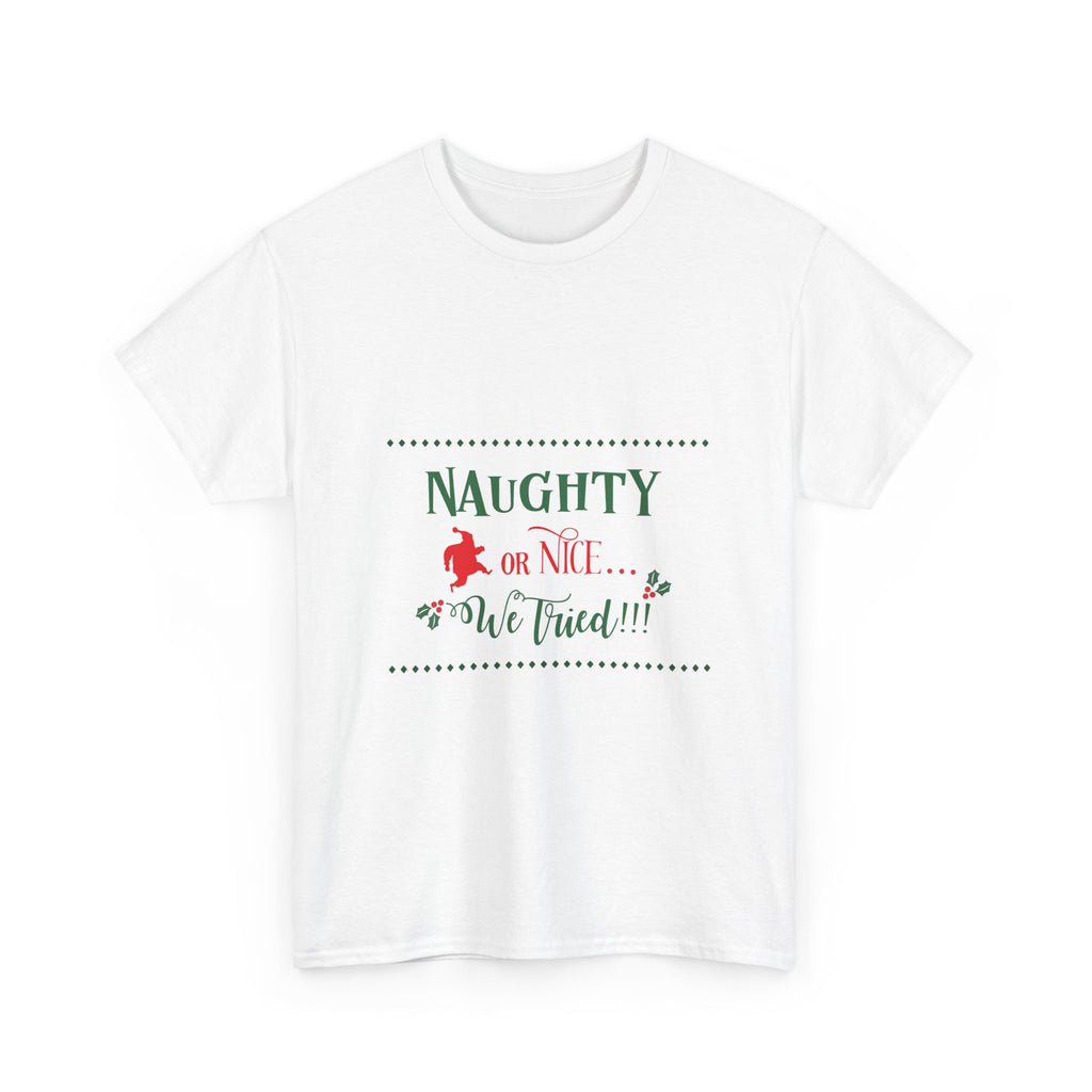 Teeshirt: Naughty or Nice... We Tried - Adult (M/F)