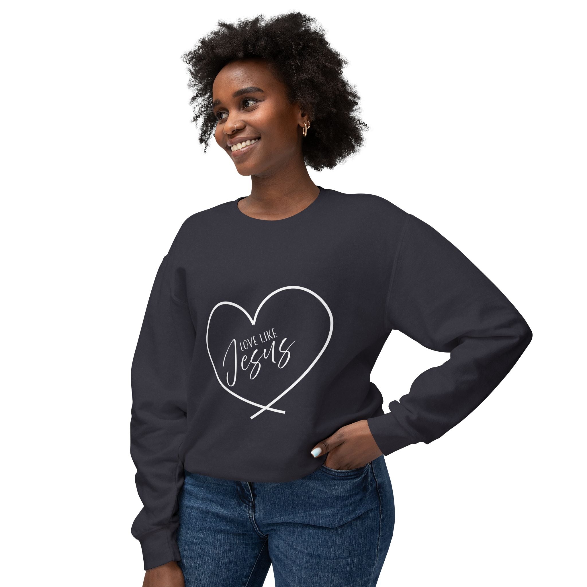 Sweatshirt:  Inspirational - Love Like Jesus