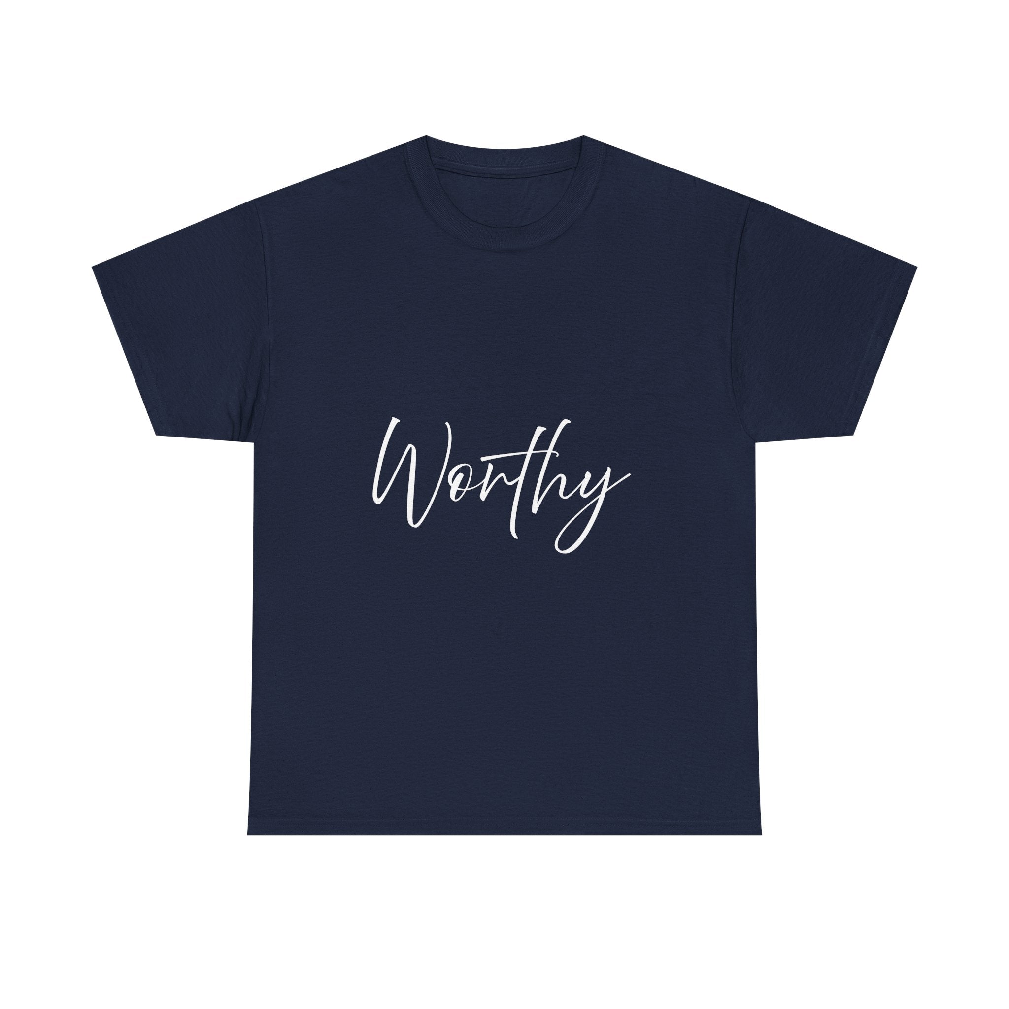 Teeshirt: Inspirational -Worthy