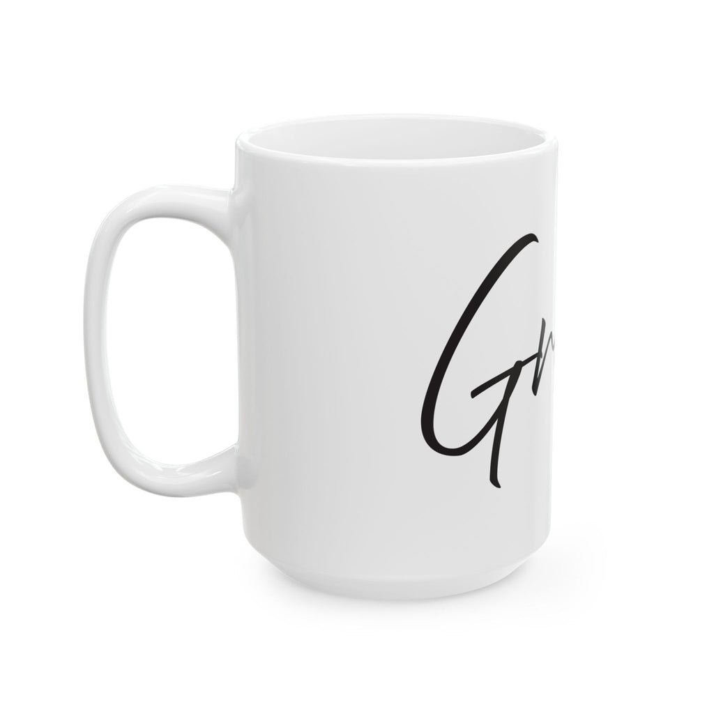Ceramic Mug -  Inspirational - Grace