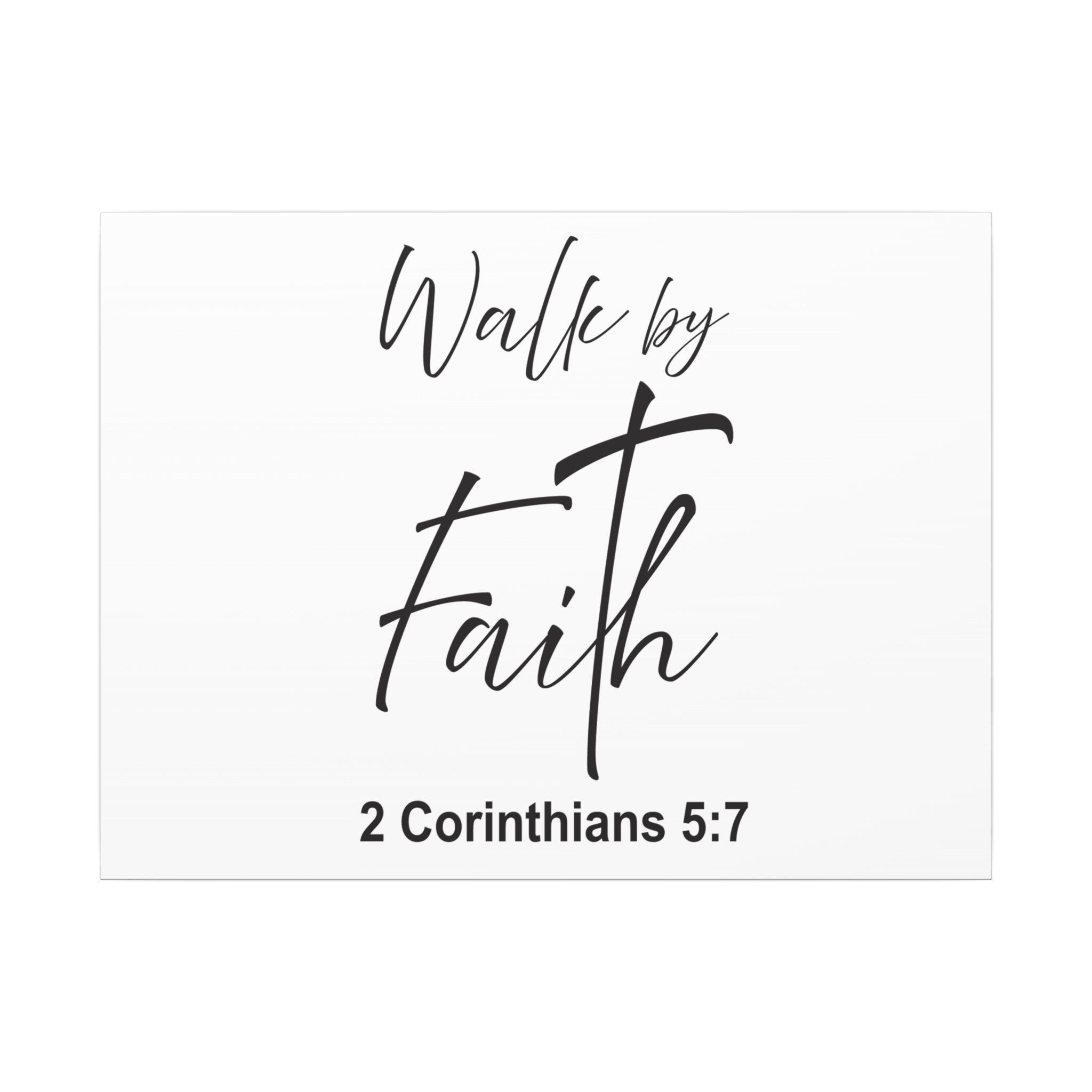 Walk by Faith Canvas Print – 2 Corinthians 5:7 Scripture Wall Art