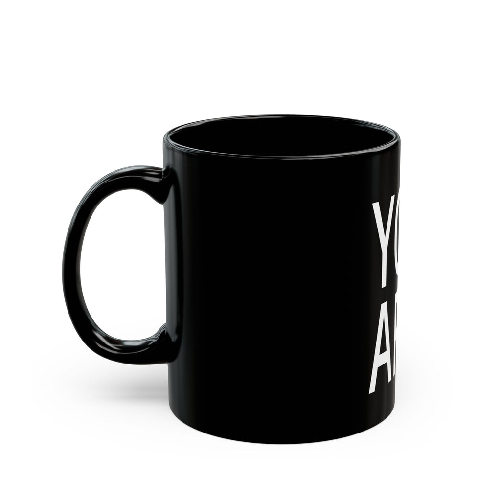 Ceramic Mug: Inspirational - You Are Enough