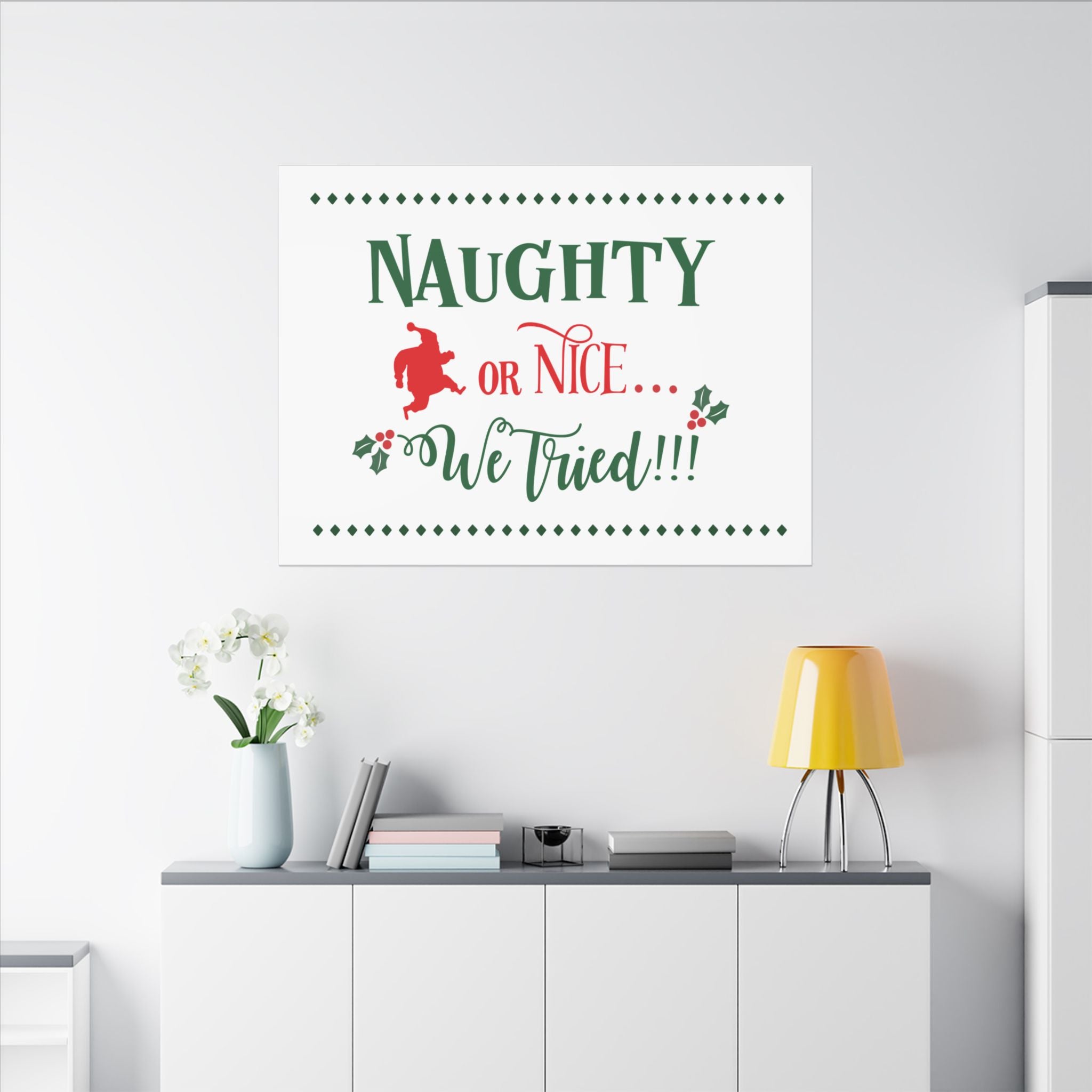 Naughty or Nice We Tried Canvas Wall Art — Funny Christmas Holiday Decor